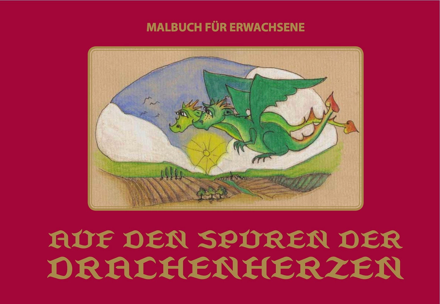 Auf den Spuren der Drachenherzen Malbuch für Erwachsene