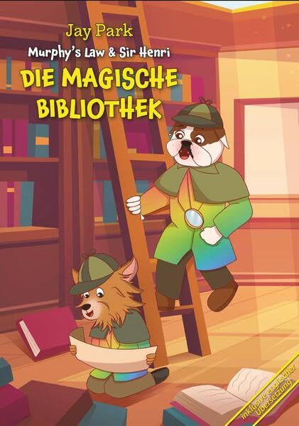 Die Abenteuer von Murphy’s Law & Sir Henri - Die Magische Bibliothek