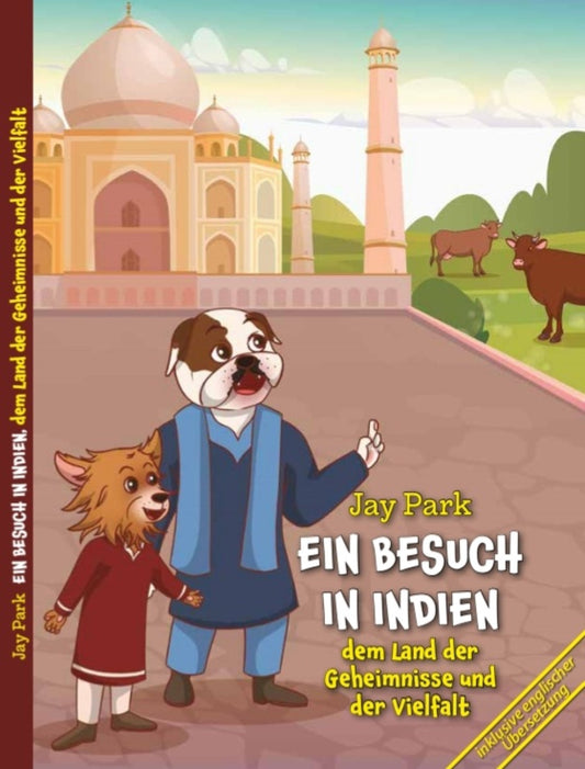 Die Weltreise von Sir Henri und Murphy´s Law - Ein Besuch in Indien, dem Land der Geheimnisse und der Vielfalt