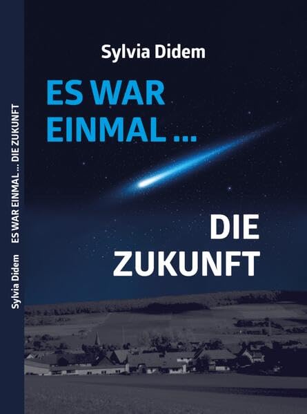 Es war einmal: Die Zukunft