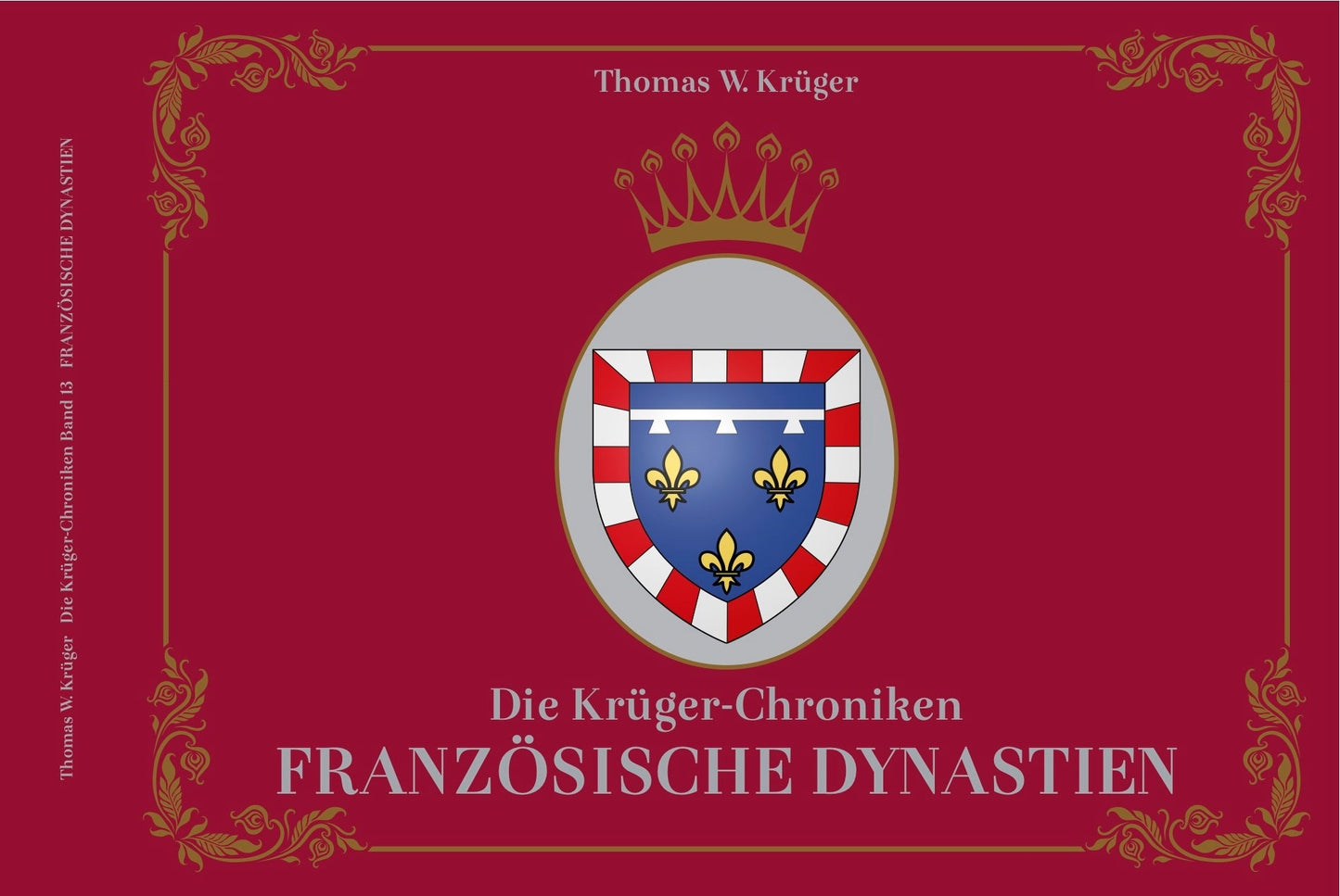 Die Krüger-Chroniken - Französische Dynastien