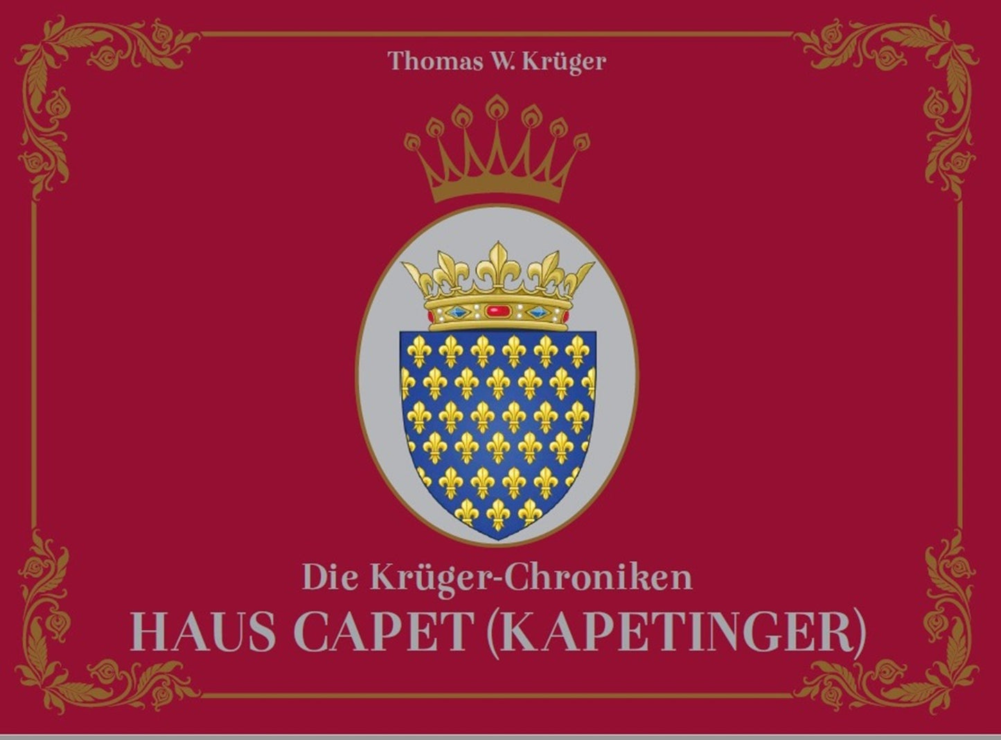 Die Krüger-Chroniken - Haus Cabet (Kapetinger)