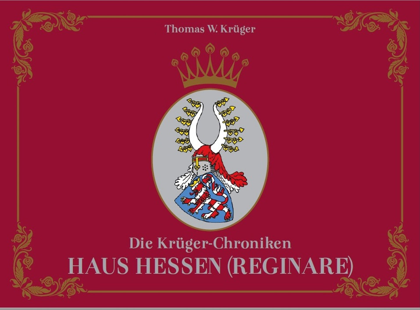 Die Krüger-Chroniken - Haus Hessen (Reginare)