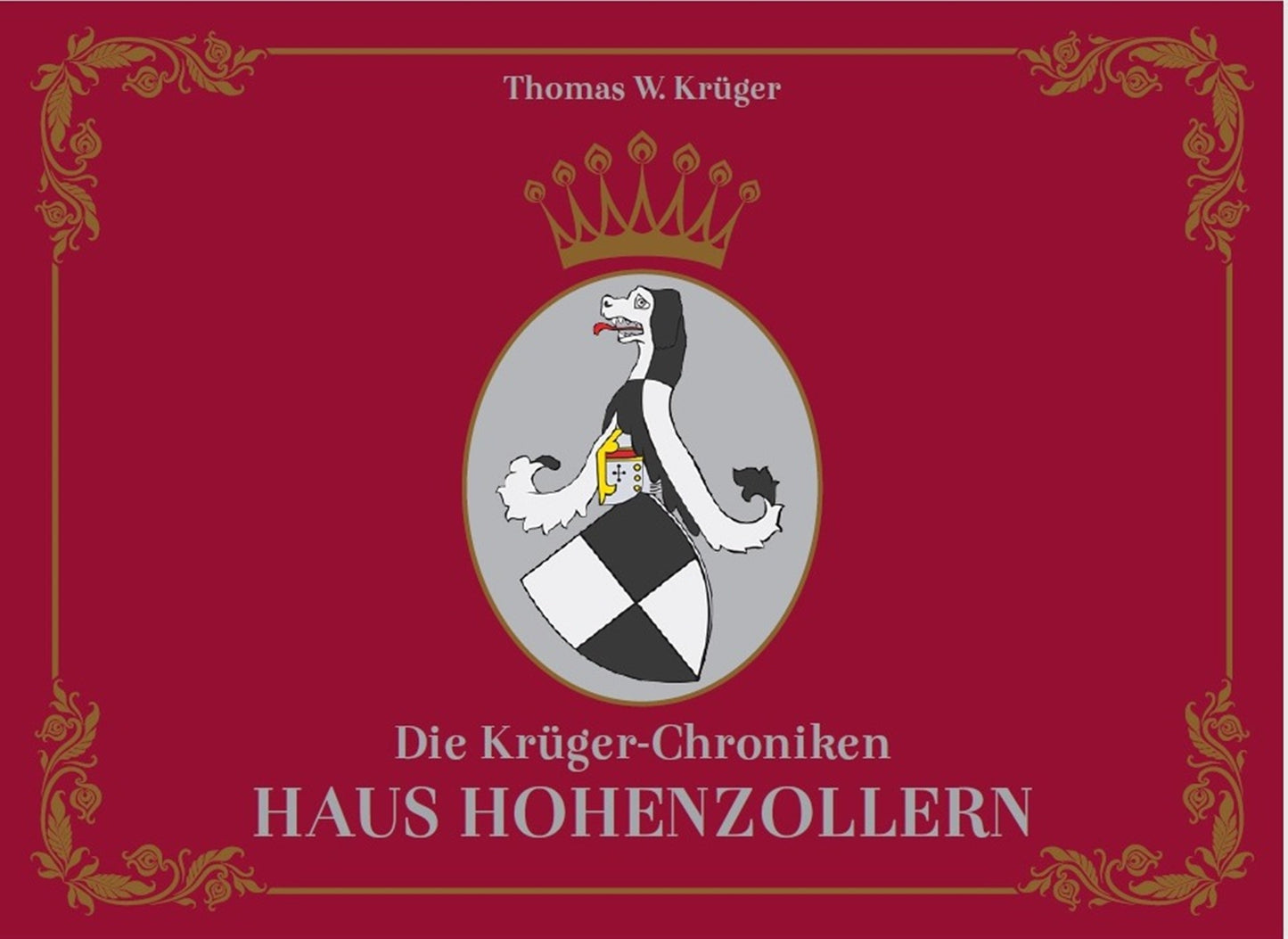 Die Krüger-Chroniken - Haus Hohenzollern