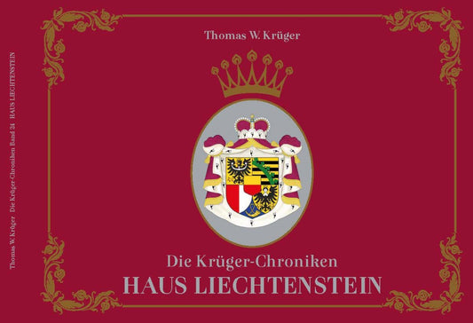 Die Krüger-Chroniken - Haus Liechtenstein