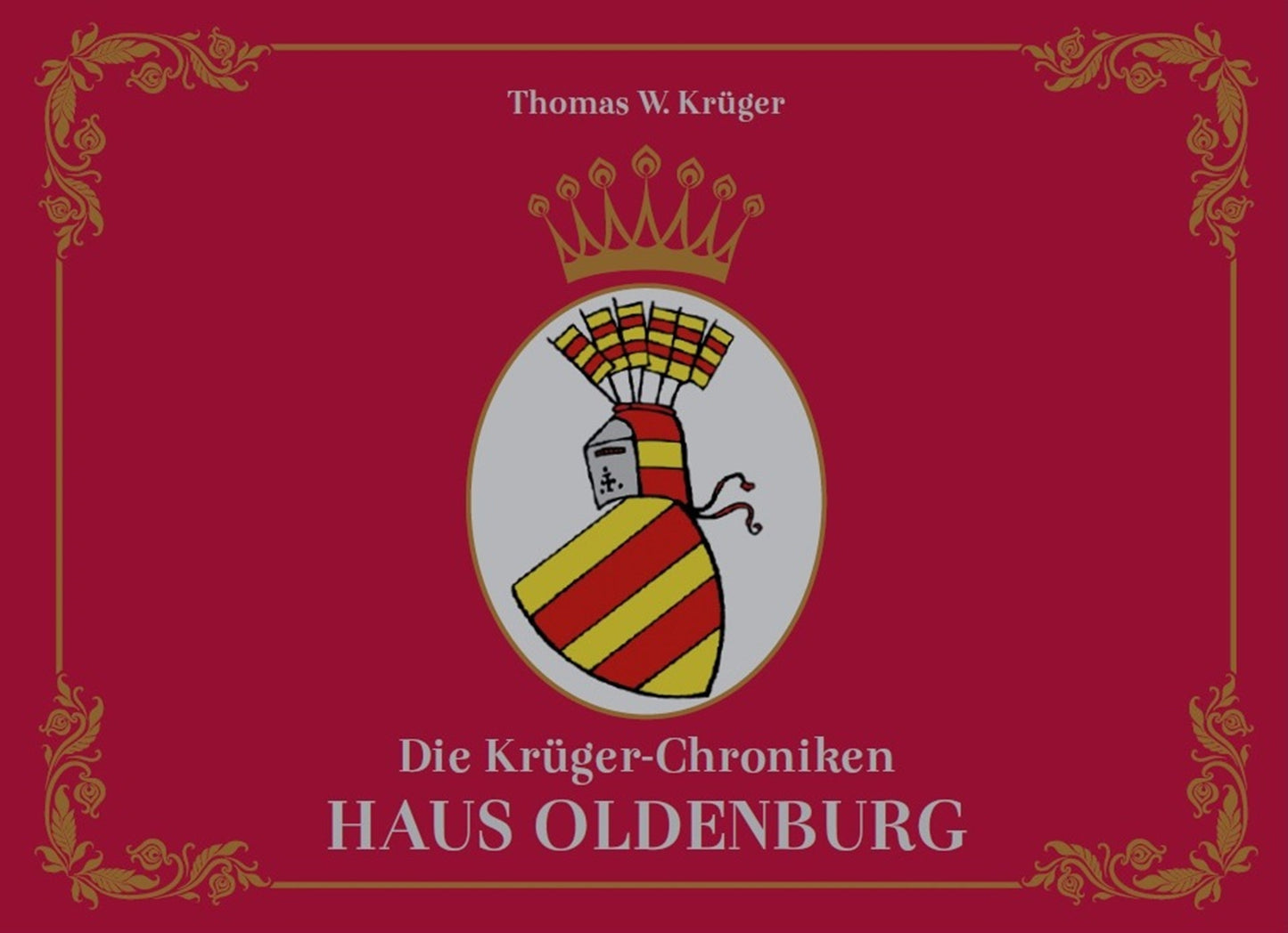 Die Krüger-Chroniken - Haus Oldenburg