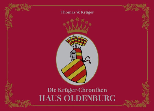 Die Krüger-Chroniken - Haus Oldenburg