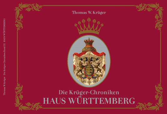 Die Krüger-Chroniken - Haus Württemberg