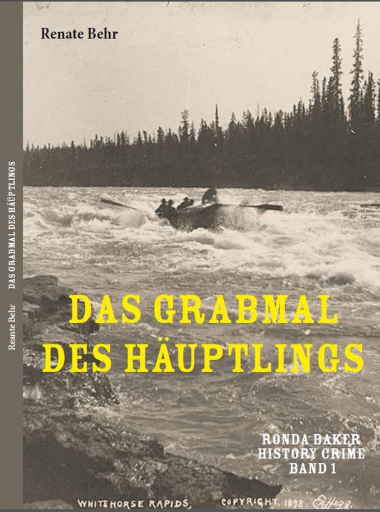 Ronda Baker History Crime Band 1 - Das Grabmal des Häuptlings