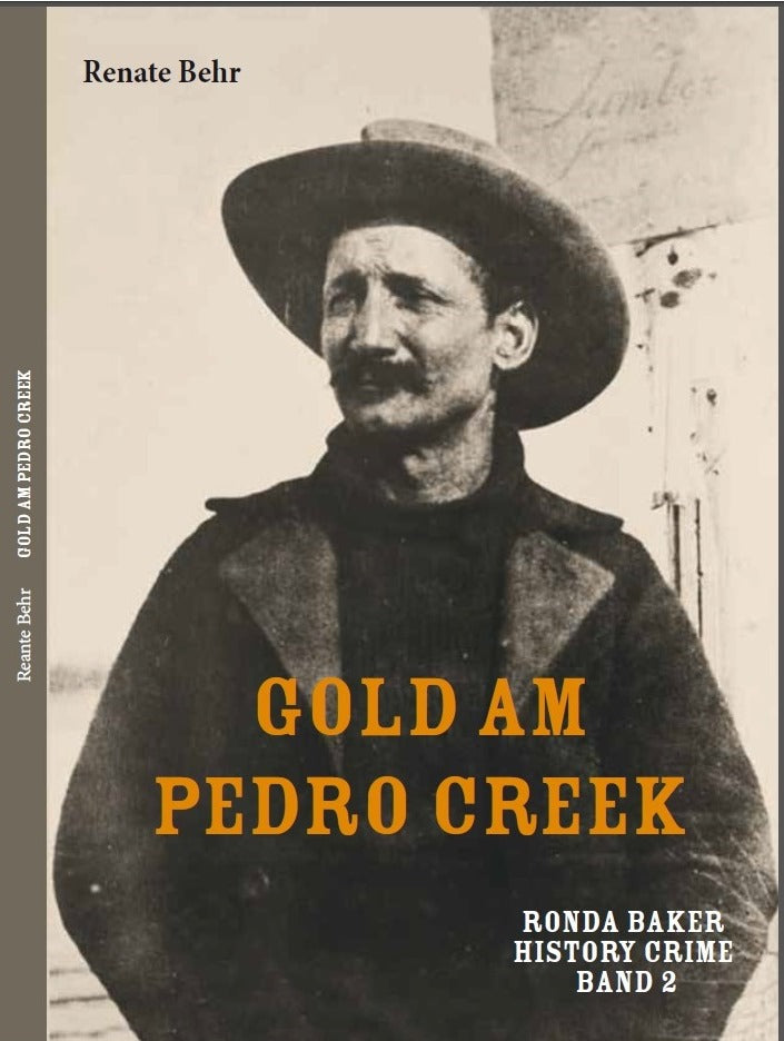 Ronda Baker History Crime Band 2 - Gold am Petro Creek