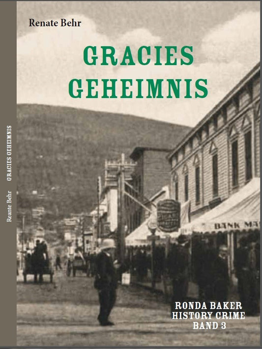 Ronda Baker History Crime Band 3 - Gracies Geheimnis