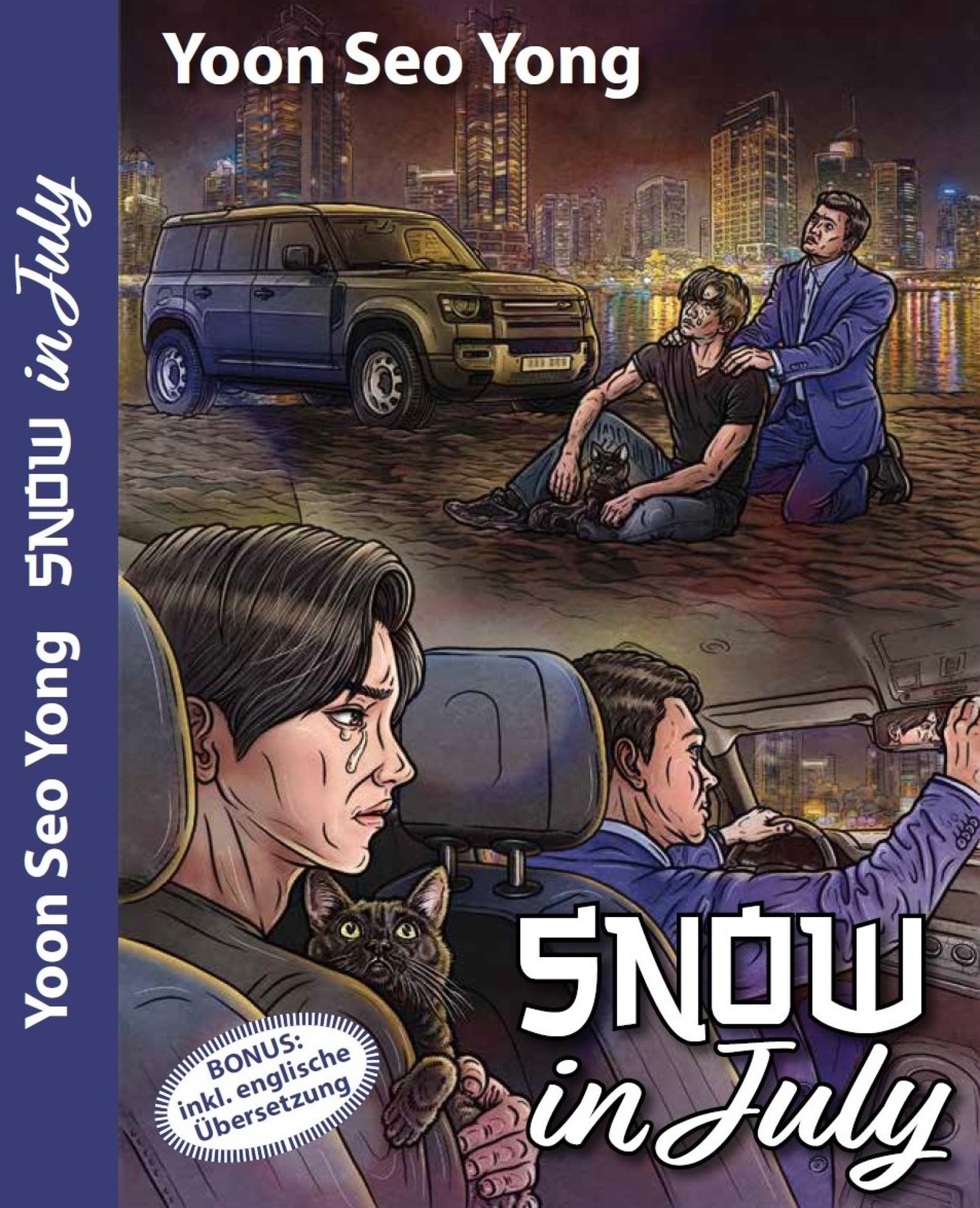 Snow in July ZWEISPRACHIGE AUSGABE - Deutsch & Englisch