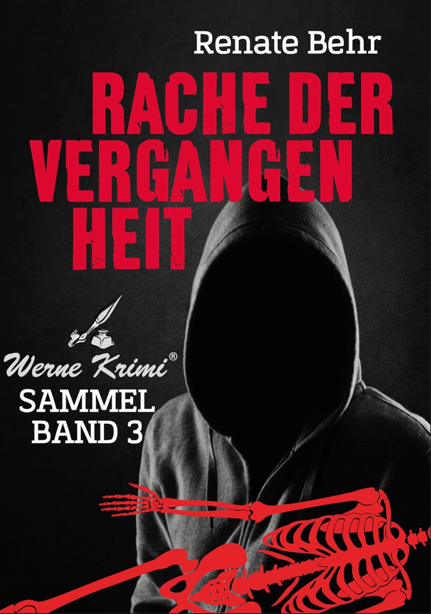 Werne Krimi SAMMELBAND 3 -  Rache der Vergangenheit