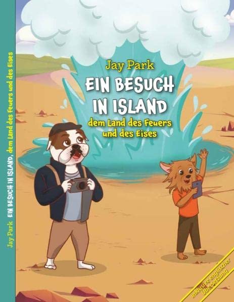 Ein Besuch in Island, dem Land des Feuers und des Eises: Brighton Knights - Die Weltreise von Sir Henri und Murphy´s Law (Brighton Knights: WELTREISE) Hardcover – 5 July 2022