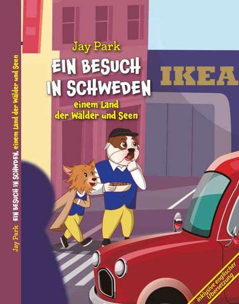 Ein Besuch in Schweden, einem Land der Wälder und Seen: Brighton Knights - Die Weltreise von Sir Henri und Murphy´s Law (Brighton Knights: WELTREISE) Hardcover – 5 July 2022